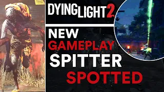 Spitter Spotted In Dying Light 2 | Things You Missed In Dying Light 2 Gameplay 2021