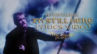 I'm Still Here - Treasure Planet/John Rzeznik (Rock Cover by Peyton Parrish) (OFFICIAL LYRICS VIDEO)