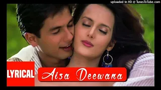 Aisa Deewana Lyrical Video Song | Dil Maange More | Sonu Nigam | Himesh R