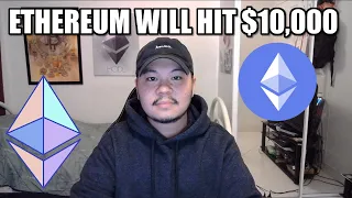 Ethereum Will Hit $10,000 Easily! You Just Have To Be Patient...