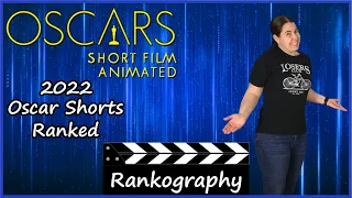 2022 Oscar Nominated Animated Shorts Ranked - Oscars Rankography