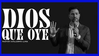 Dios que oye | Pastor Guillermo Luna | Comunidad Cristiana de Logroño