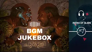 CHURULI BGM JUKEBOX 👽🎧 ചുരുളി All Backgrounds score🛸 Lijo Jose Pellissery Movie