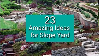 23 Wonderful Slope Ideas for Yard / Landscaping