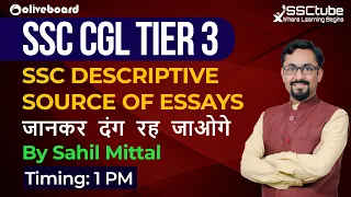 SSC CGL Tier 3 | SSC Descriptive |  SOURCE OF ESSAYS | जानकर दंग रह जाओगे | Sahil Mittal !!