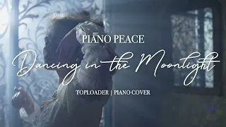 Dancing In The Moonlight | Piano Cover | Toploader, Jubël, King Harvest | Peaceful Piano Covers