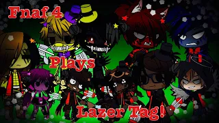 Fnaf 4 Plays Lazer Tag / (original) / FNAF