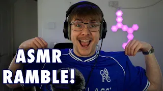 ASMR | Where Now For Chelsea?!? (Whispered Ramble!)