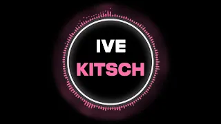 IVE (아이브) - Kitsch (Inst.)