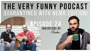 The Very Funny Podcast: Special guest INVENTORS OF THE ROADIE TUNER!