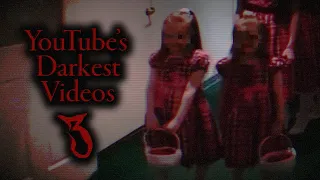 YouTube's Darkest Videos 3