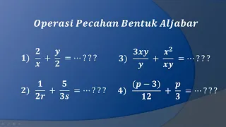 Operasi pecahan bentuk aljabar (Versi Update)