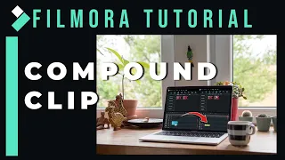Compound Clip【Filmora AI Function】