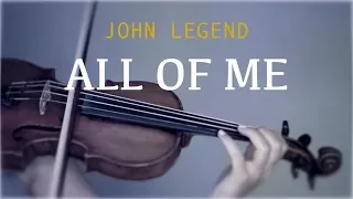 John Legend - All Of Me for violin and piano (COVER)