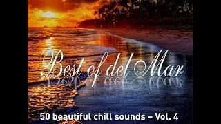 Various Artists - Best of Del Mar, Vol. 4 - 50 Beautiful Chill Sounds (Manifold Records) [Full A...