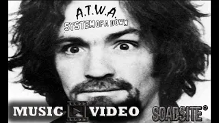 System Of A Down - ATWA MUSIC VIDEO CHARLES MANSON + Wywiad [Tłumaczenie]