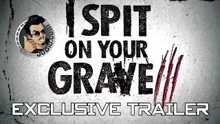 I SPIT ON YOUR GRAVE 3 Exclusive Trailer (2015) Sarah Butler, Horror Thriller [HD]