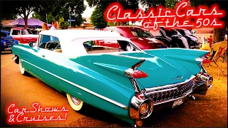 Classic 50s Car Shows!!! ONLY 1950S CLASSIC CARS!! Classic Cruisers, Hot Rods, 50s Nostalgia. USA.