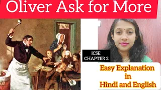 Oliver Ask for More|Easy Explanationin Hindi & English|Icse 9 |Ch 2|#english#englis#icse #icseboard