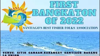 FIRST SANTIAGO BEST FISHER FOLKS ASSOCIATION BANGKATON