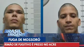 Polícia Federal prende irmão de fugitivo de penitenciária de Mossoró | Brasil Urgente