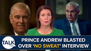 "Hoisted By His Own Petard" | Prince Andrew Blamed For Disastrous 'No Sweat' Newsnight Interview