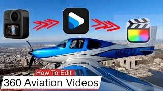 How to Edit 360 Aviation Videos