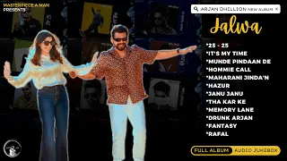 JALWA (Full Album) Arjan Dhillon | New Punjabi Album 2022 | @MasterpieceAMan