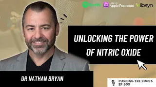 Unlocking The Power Of Nitric Oxide: Conversations With Dr. Nathan Bryan