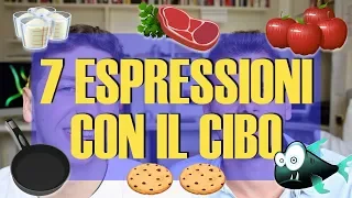 7 Espressioni Idiomatiche Italiane Con Il Cibo| Imparare l’Italiano