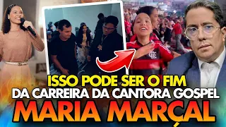 PASSOU DOS LIMITES! NÃO VAI L0NGE DESSE JEIT0! ISSO PODE SER O FIM DA CARREIRA DE MARIA MARÇAL !