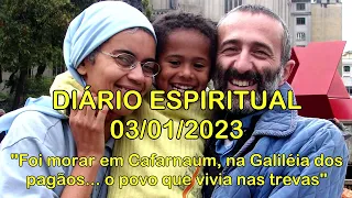 DIÁRIO ESPIRITUAL MISSÃO BELÉM - 03/01/2023 - Mt 4,12-17.23-25