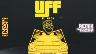 LAUTY GRAM - UFF MI AMOR ( REMIX ) FACU VAZQUEZ❌BLASTER DJ