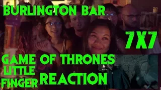 GAME OF THRONES Reactions at Burlington Bar /// 7x7 Little Finger  SCENE 