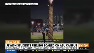 Jewish students at ASU say they've gotten death threats after protests