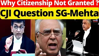 CJI Tough On SG-Mehta; Why Citizenship Not Granted? #lawchakra #supremecourtofindia