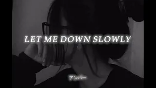 Let Me Down Slowly (Slowed + Reverb)