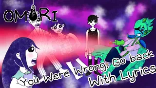 You Were Wrong. Go Back. (Space Ex-Boyfriend's Theme) With Lyrics - OMORI