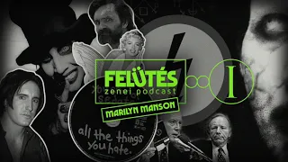 Marilyn Manson - Triptych (AS/MA/HW) 1. rész - A gonosz születése | FELÜTÉS - Zenei Podcast #07