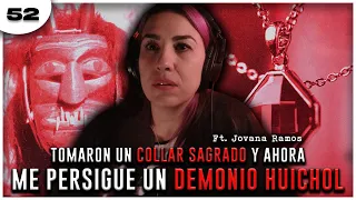 EP 052| Perseguida por un demonio | ft. Jovana