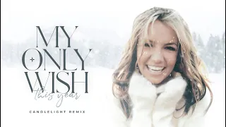 Britney Spears - My Only Wish (This Year) - Candlelight Remix