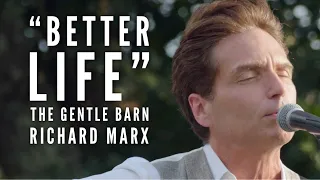 Richard Marx performs "Better Life" - Live at The Gentle Barn Nashville