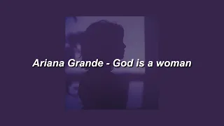 Ariana Grande - God is a woman [Slowed] - Lyrics