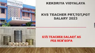 KVS PRT Teacher Salary |KVS PGT Teacher Salary|KVS TGT Teacher Salary|Kendriya Vidyalaya Teachers