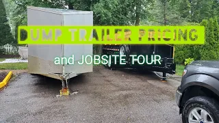 Dump Trailer Fees and Jobsite tour.