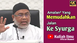 Amalan Yang Memudahkan Jalan Ke Syurga | Ustaz Amran Yusof