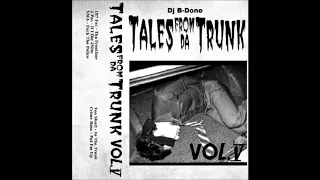 NWA - Fuck the Police (DJ B-Done - Tales From Da Trunk Vol.5)