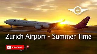 Zurich Airport - Summer Time