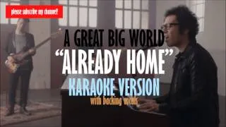 A Great Big World - Already Home Karaoke Instrumental with Backing Vocals