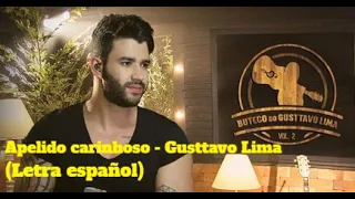 APELIDO CARINHOSO - GUSTTAVO LIMA (Letra español)